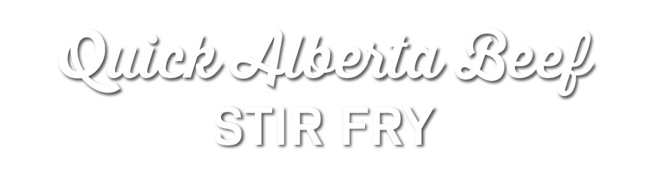 Quick Alberta Beef Stir Fry title